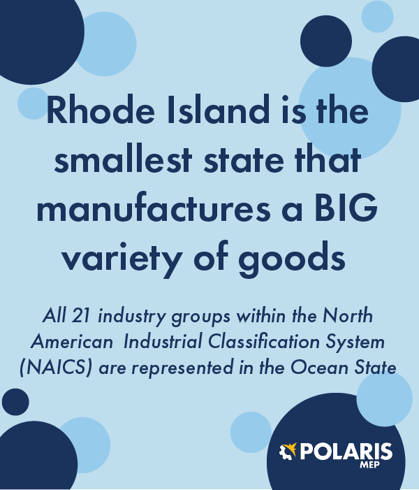 A small state, RI manufactures a BIG variety of goods