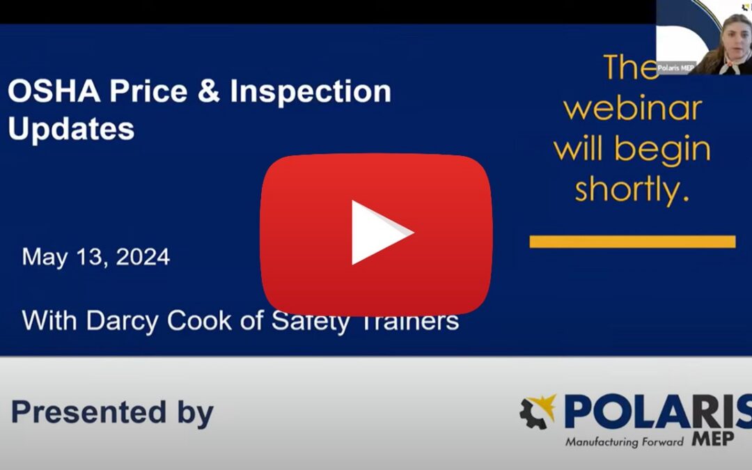 OSHA Price and Inspection Updates – Polaris MEP’s Third Party Spotlight
