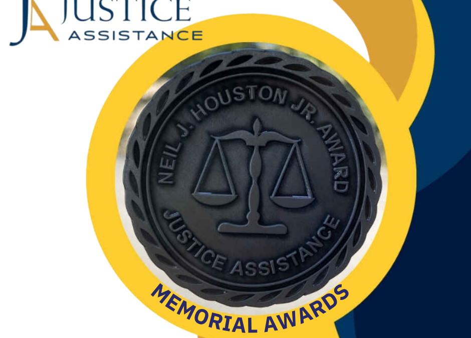Neil J. Houston, Jr., Memorial Awards – Justice Assistance